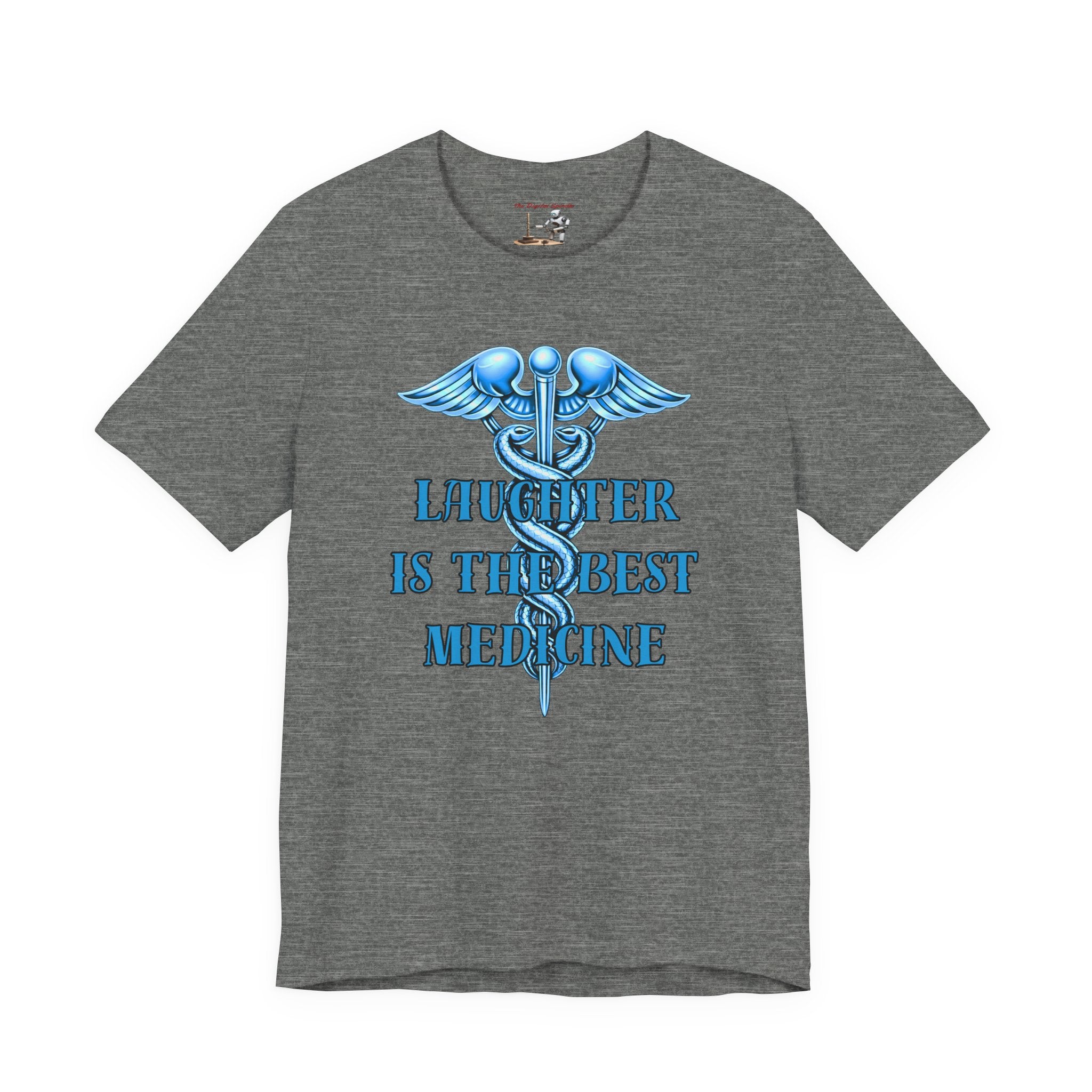 "Laughter Is The Best Medicine" Graphic T‑Shirt