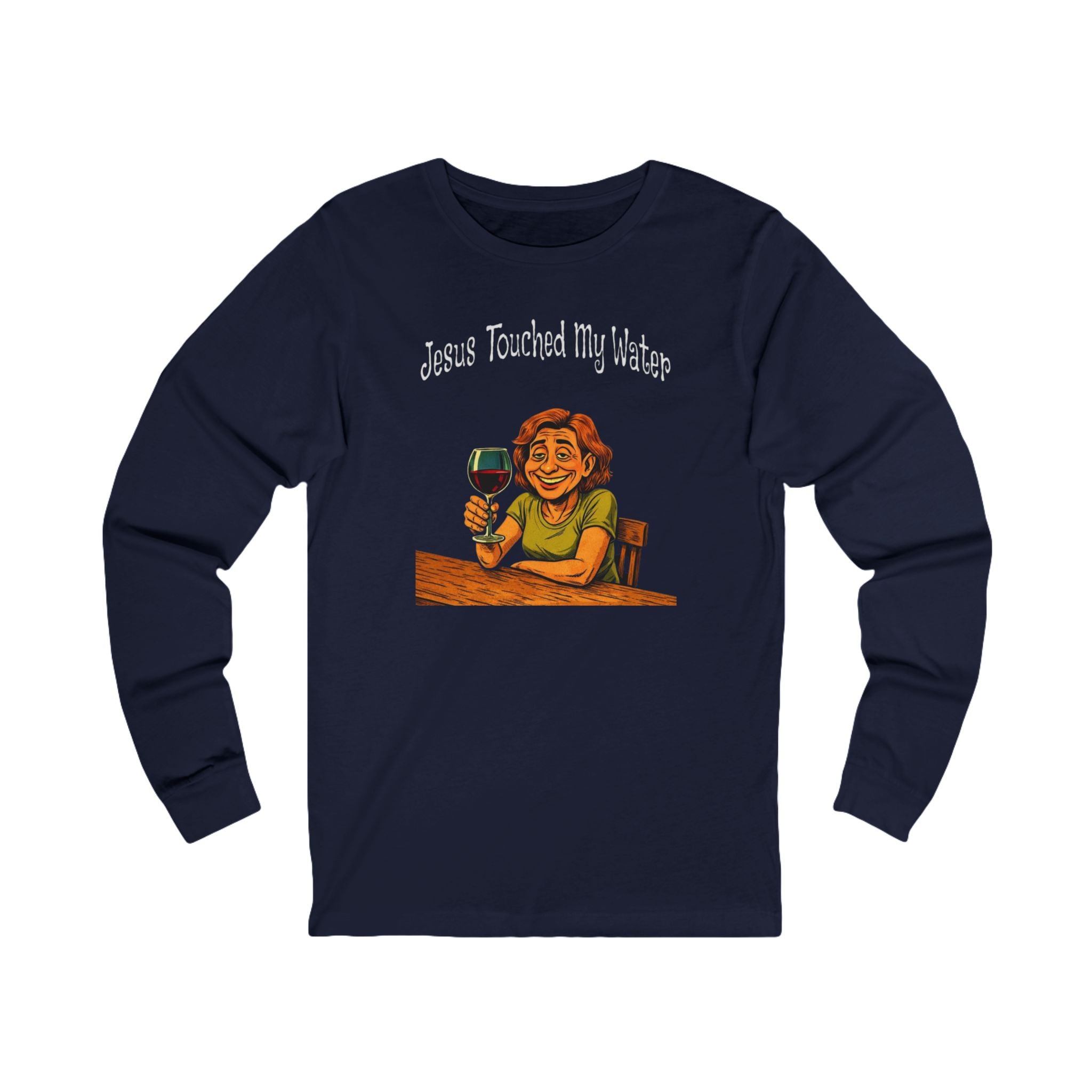 "Jesus Touched My Water" Wine Graphic Long Sleeve Tee