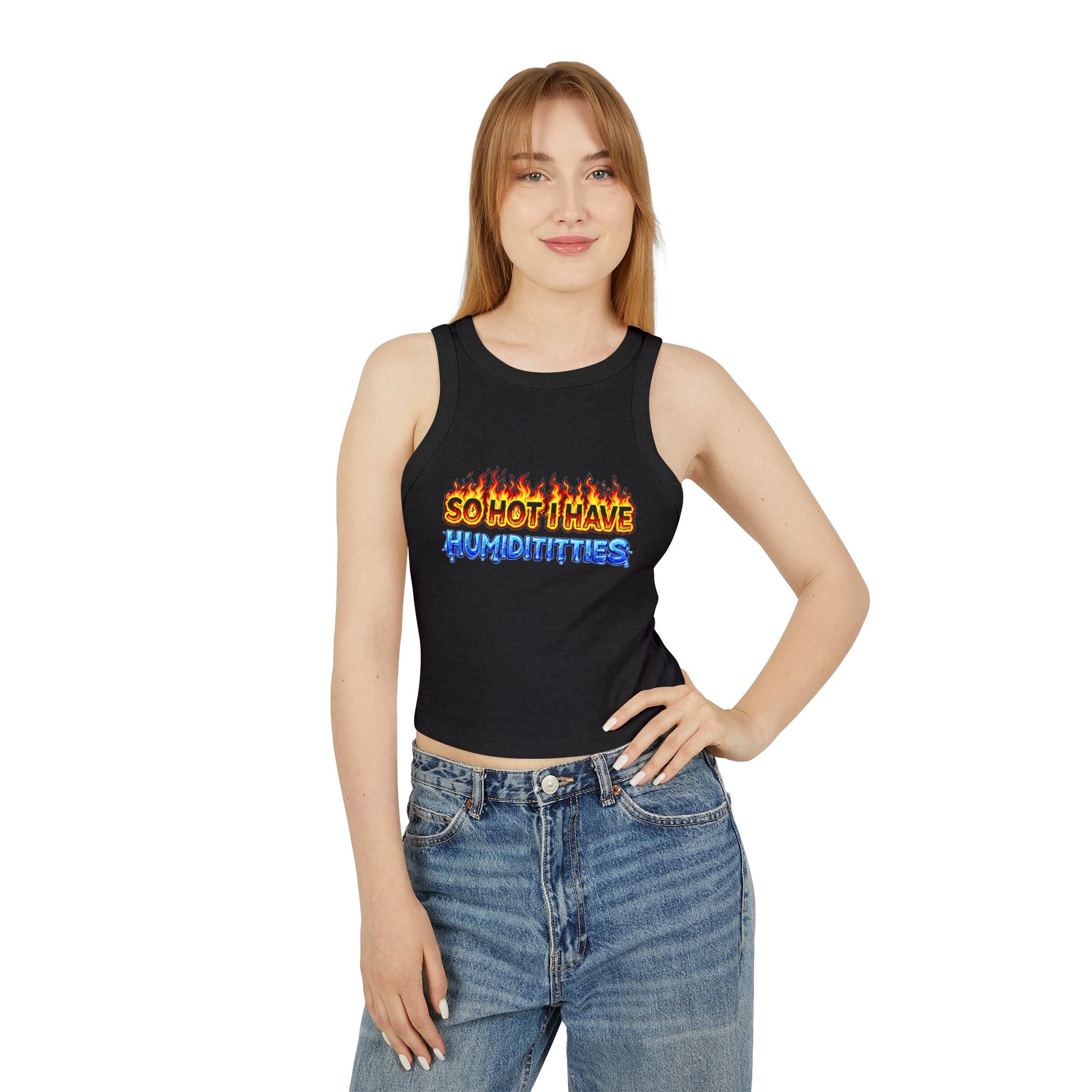 So Hot I Have Humiditties Tank Top — Women's Graphic Racer Crop