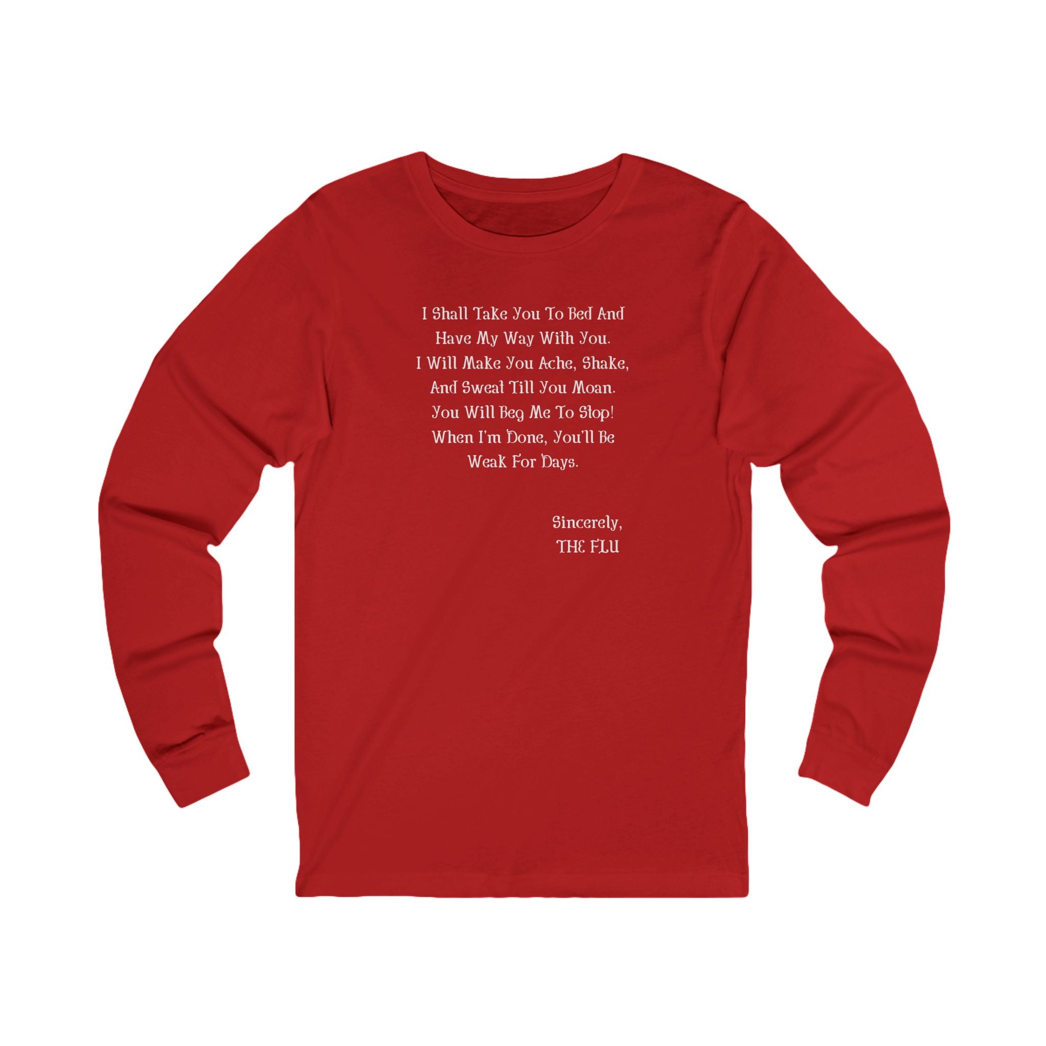 'Sincerely, The Flu' Quote Shirt