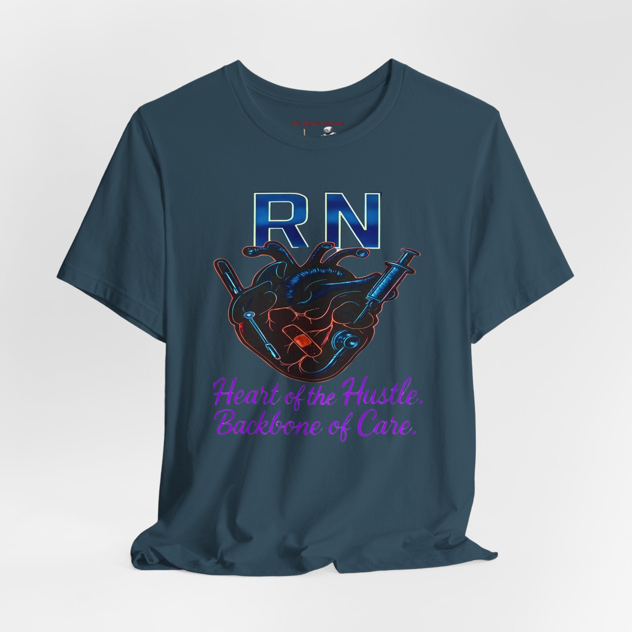 RN Heart of the Hustle, Backbone of Care Nurse T-Shirt