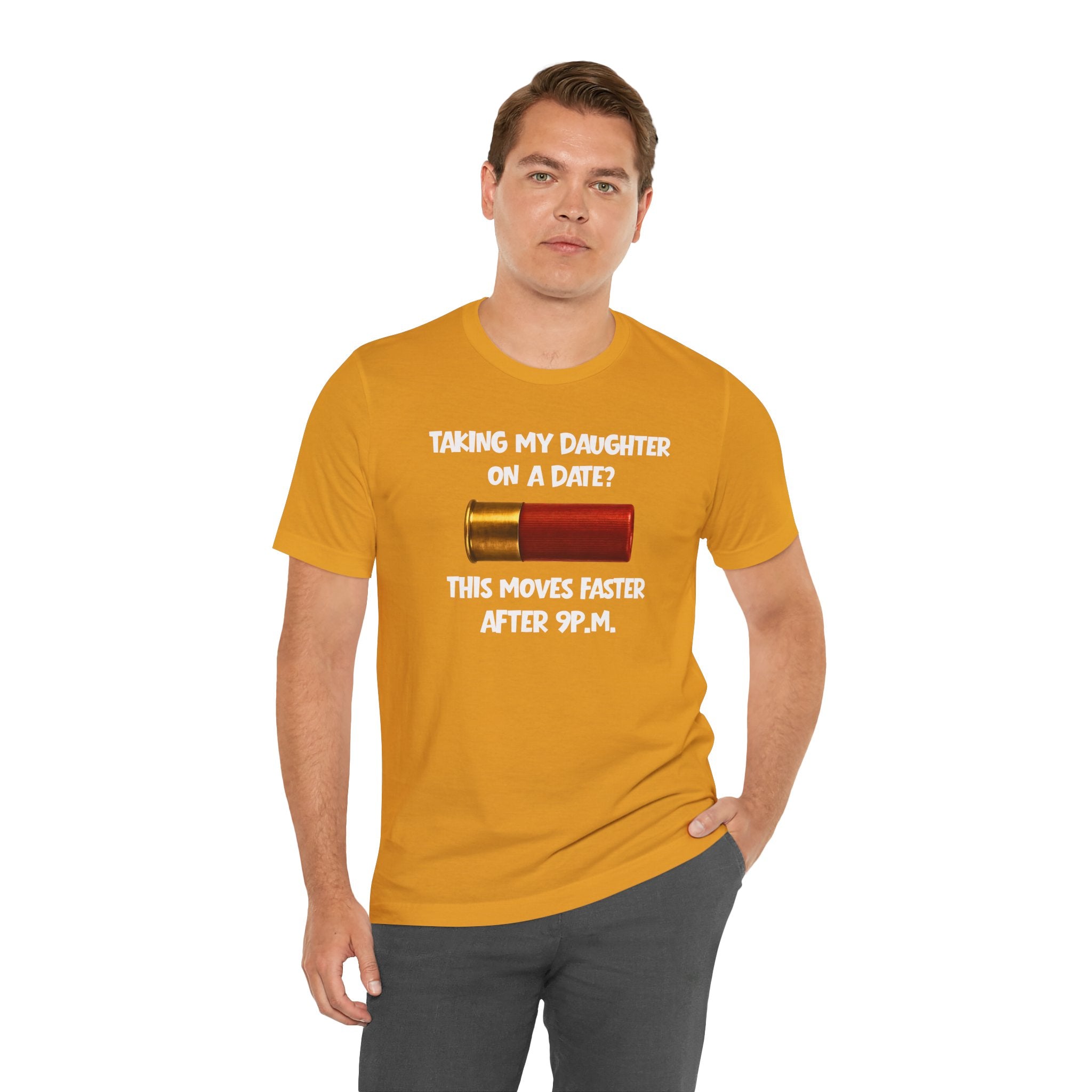 Funny 'Taking My Daughter on a Date? This Moves Faster After 9 P.M.' Tee – Protective Dad Shirt