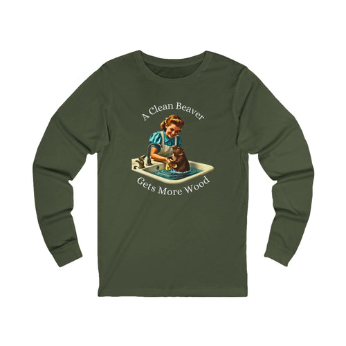 "A Clean Beaver Gets More Wood" Long Sleeve Tee